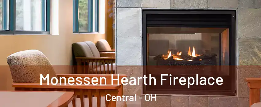 Monessen Hearth Fireplace Central - OH
