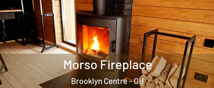 Morso Fireplace Brooklyn Centre - OH