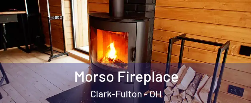 Morso Fireplace Clark-Fulton - OH