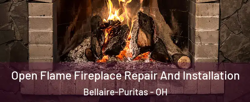 Open Flame Fireplace Repair And Installation Bellaire-Puritas - OH
