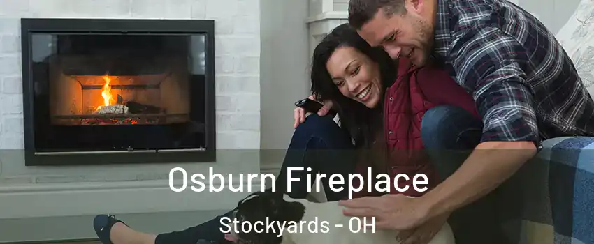 Osburn Fireplace Stockyards - OH