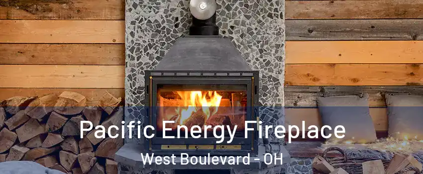Pacific Energy Fireplace West Boulevard - OH