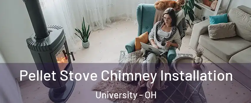 Pellet Stove Chimney Installation University - OH