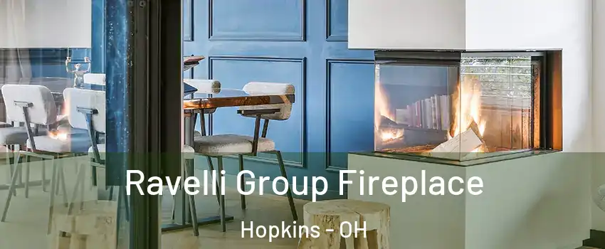 Ravelli Group Fireplace Hopkins - OH