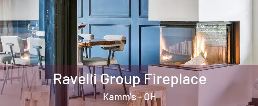 Ravelli Group Fireplace Kamm's - OH