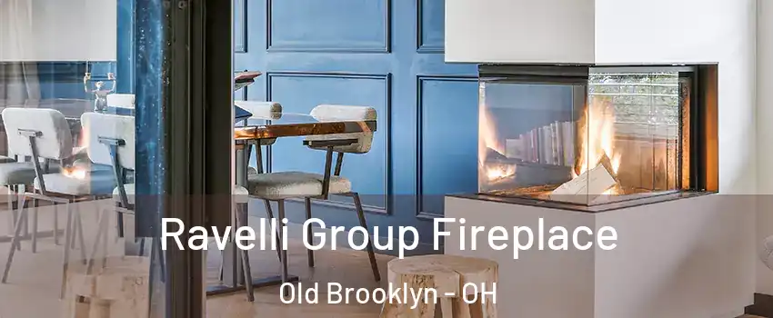 Ravelli Group Fireplace Old Brooklyn - OH