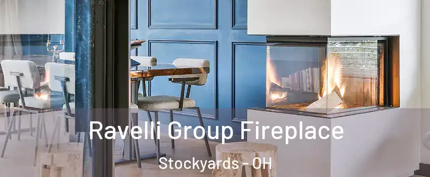 Ravelli Group Fireplace Stockyards - OH