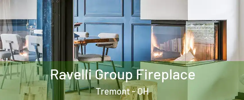 Ravelli Group Fireplace Tremont - OH