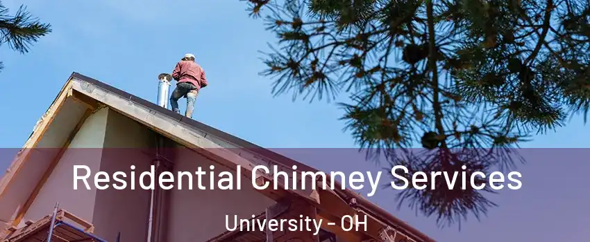 Residential Chimney Services University - OH