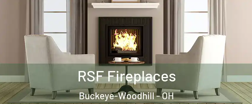 RSF Fireplaces Buckeye-Woodhill - OH