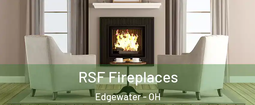 RSF Fireplaces Edgewater - OH