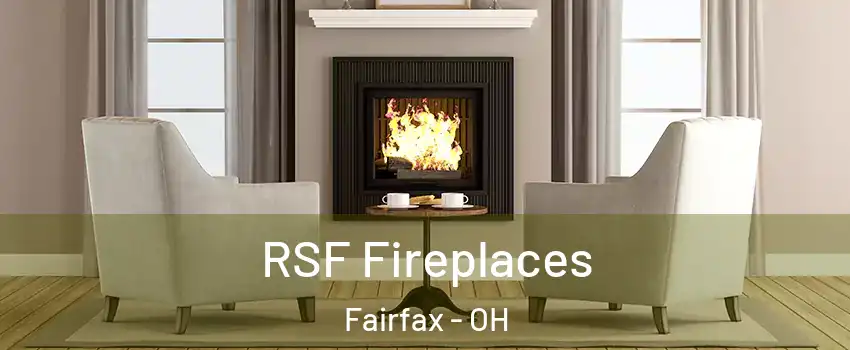 RSF Fireplaces Fairfax - OH