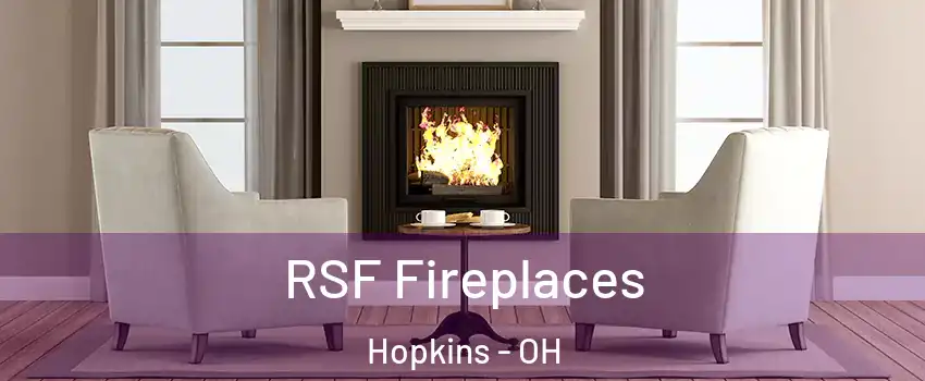 RSF Fireplaces Hopkins - OH