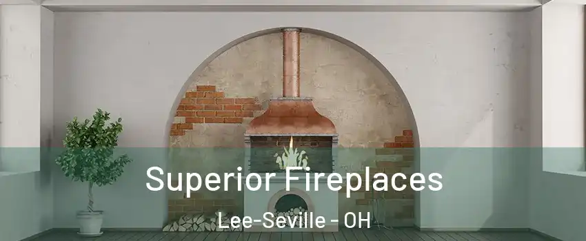 Superior Fireplaces Lee-Seville - OH