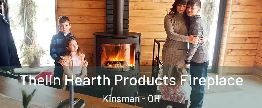 Thelin Hearth Products Fireplace Kinsman - OH